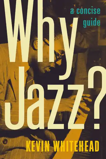 Top Rated Why Jazz? A Concise Guide