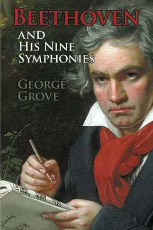 Beethoven and His Nine Symphonies by George Grove Buy Direct