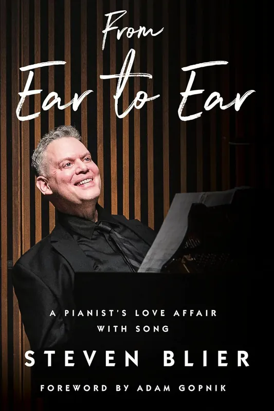 Order Now From Ear to Ear: A Pianist's Love Affair with Song
