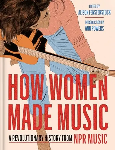 Today Only Clearance: How Women Made Music