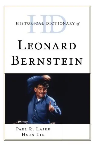 Historical Dictionary of Leonard Bernstein Certified