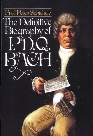 Editor’s Pick Definitive Biography of P.D.Q. Bach