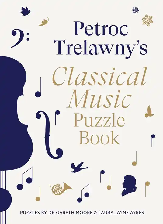 Petroc Trelawny's Classical Music Puzzle Book: A World of Music Brought to Life in Eighty Works, Puzzles and Conundrums Mega Sale