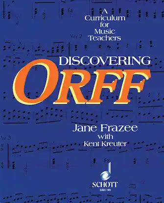 Best Price Discovering Orff: A Curriculum for Music Teachers