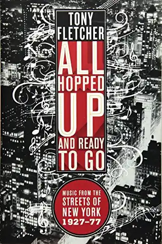 Limited Edition All Hopped Up and Ready to Go - Music from the Streets of New York 1927-77