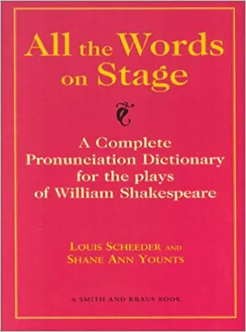 Fast Shipping All the Words on Stage: A Complete Pronunciation Dictionary for the Plays of William Shakespeare