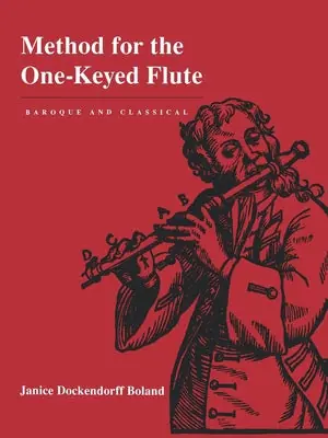 In Demand Method for the One-Keyed Flute