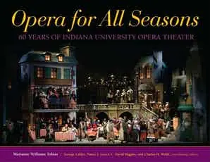 Handmade Clearance: Opera for All Seasons 60 Years of Indiana University Opera Theater
