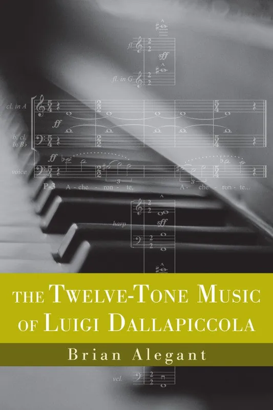Best Price The Twelve-Tone Music of Luigi Dallapiccola