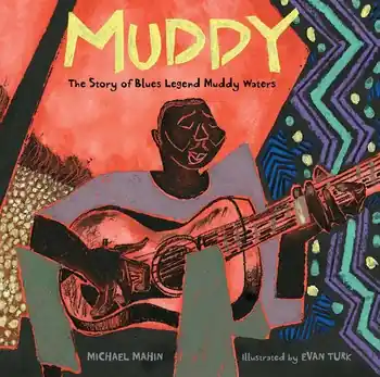 Viral Muddy: The Story of Blues Legend Muddy Waters