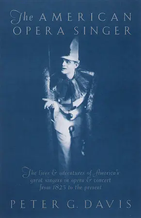 The American Opera Singer by Peter Davis Must Have