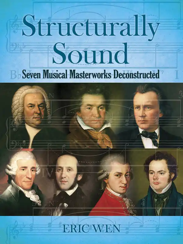 Structurally Sound: Seven Musical Masterworks Deconstructed Original