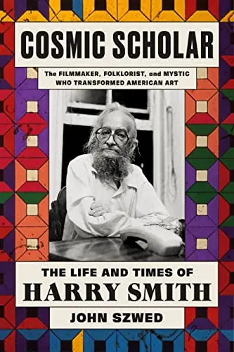No Minimum Order Clearance: Cosmic Scholar The Life and Times of Harry Smith