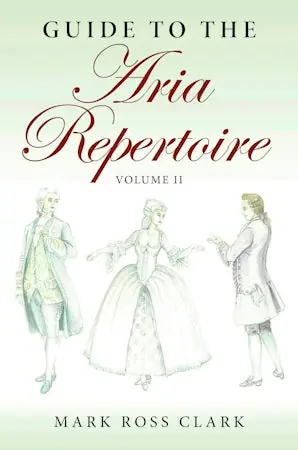 Guide to the Aria Repertoire, Volume II While Supplies Last
