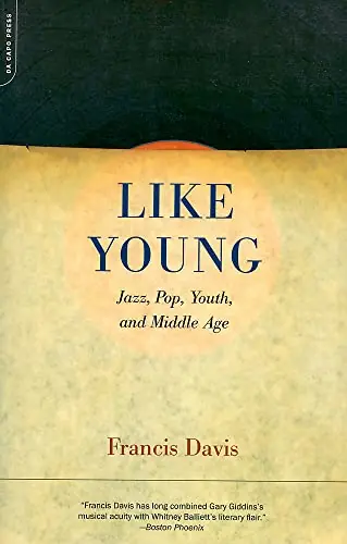 Clearance: Like Young : Jazz, Pop, Youth and Middle Age Same Day Shipping