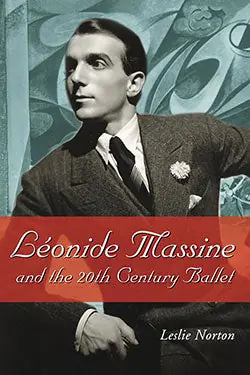 Exclusive Offer Léonide Massine and the 20th Century Ballet