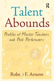 Talent Abounds: Profiles of Master Teachers and Peak Performers New Arrival