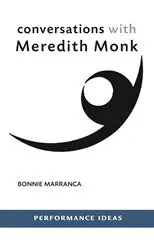 Conversations with Meredith Monk (Expanded Edition) Buy Today