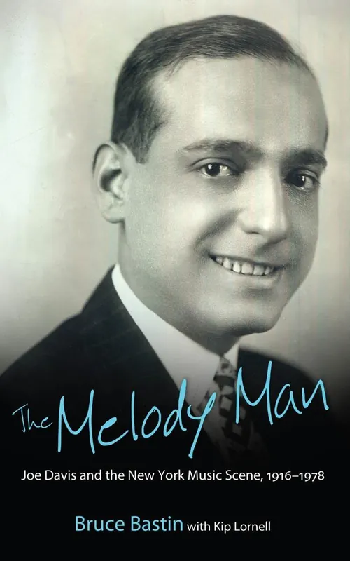 Trusted Brand The Melody Man: Joe Davis and the New York Music Scene, 1916-1978