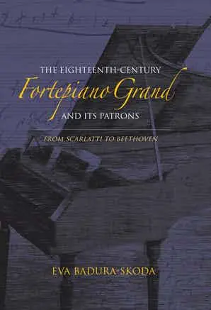 The Eighteenth-Century Fortepiano Grand and Its Patrons In Demand