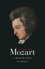 Wolfgang Amadeus Mozart: A Biography New Release