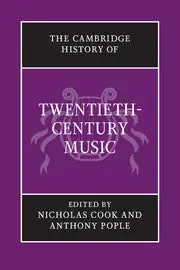 The Cambridge History of Twentieth-Century Music Next Day Delivery