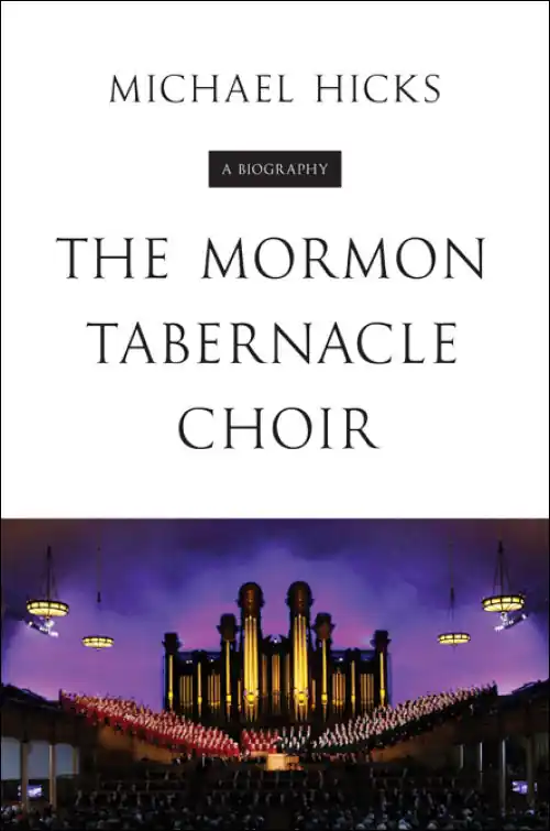 The Mormon Tabernacle Choir A Biography Holiday Sale
