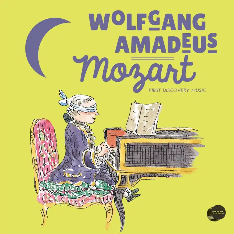 Modern Wolfgang Amadeus Mozart (First Discovery Music)