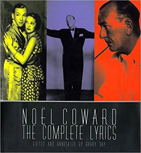 Noel Coward: The Complete Illustrated Lyrics Save Now