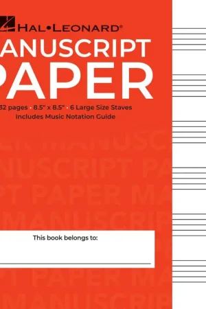 Manuscript Paper Notebook: Hal Leonard, Wide Staff (Red Cover) 32pgs (8.5"x 8.5") Money Back Guarantee