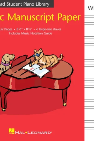 Genuine Manuscript Paper: Hal Leonard, Student Piano Library Music Manuscript Paper (Wide-staff) 32pgs, 6 staves (8.5" x 8.5")