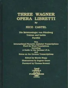 Three Wagner Opera Libretti(Castel) Limited Time