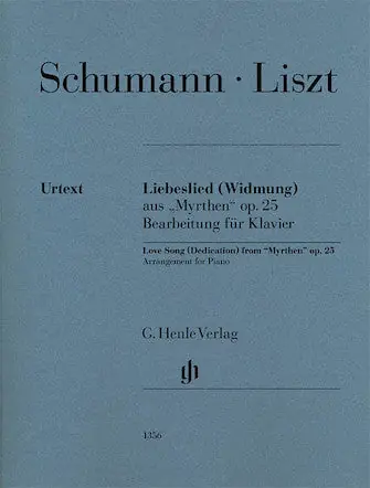 Hot Picks Schumann Love Song (Dedication) From Myrthen Opus 25 Arrangement for Piano Solo by Liszt
