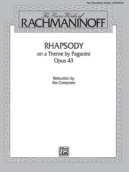 Instant Buy Rachmaninoff The Piano Works of Rachmaninoff: Rhapsody on a Theme by Paganini, Opus 43