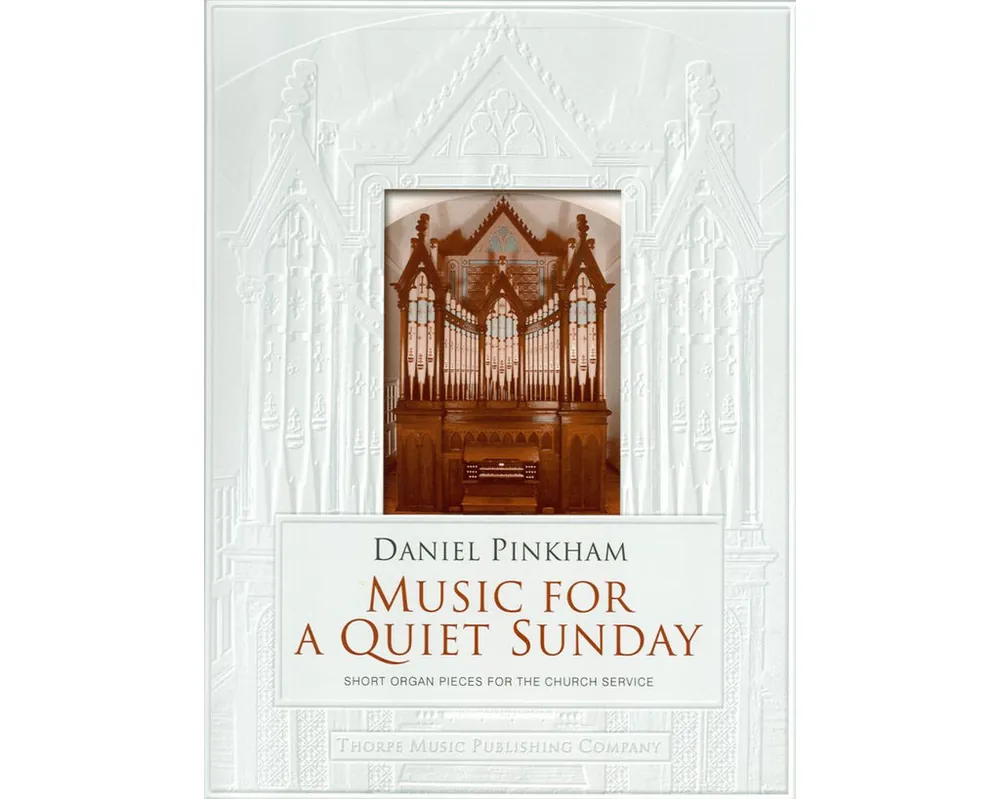 Pinkham Music for A Quiet Sunday - Short Organ Pieces for the Church Service Mega Sale
