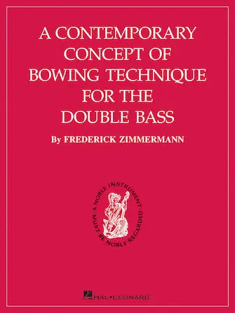 Clearance Contemporary Concept for Bowing Technique for the Double Bass