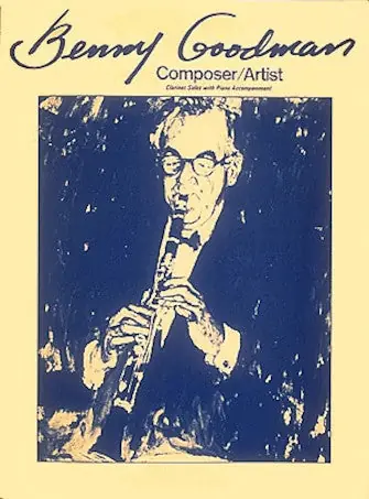 Goodman, Benny - Composer/Artist Certified