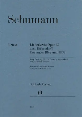 Secure Checkout Schumann Song Cycle op. 39 On Poems by Eichendorff Versions 1842 and 1850