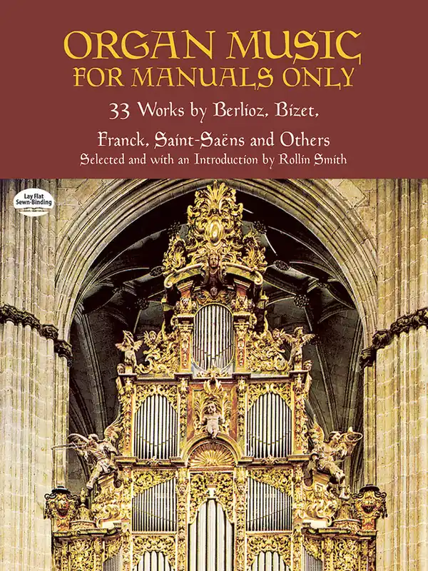 Factory Price Organ Music for Manuals Only: 33 Works by Berlioz, Bizet, Franck, Saint-Saens and Others