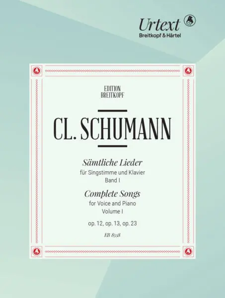 Clara Schumann Complete Songs, Volume 1 Professional Grade