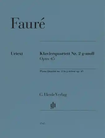 Fauré: Piano Quartet No. 2 in G Minor, Op. 45 Place Order