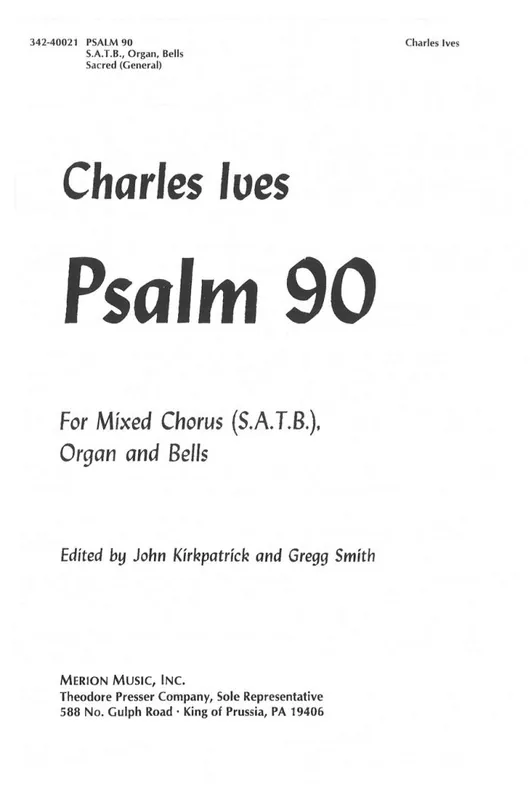 Ives Psalm 90 For Mixed Chorus (S.A.T.B.) Organ and Bells Exclusive