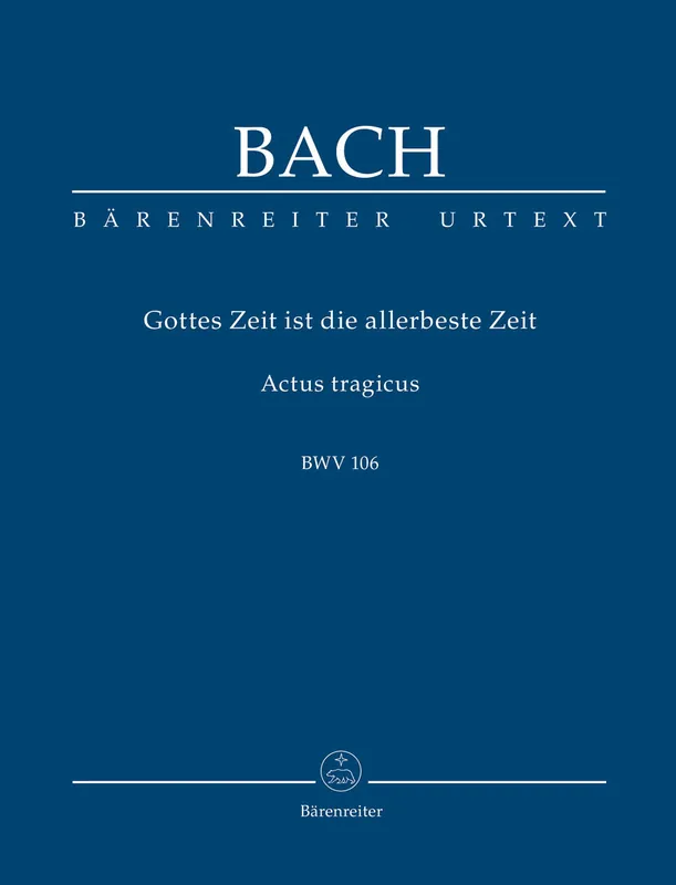 Save Now Bach Mighty God, His time is ever best BWV 106 "Actus tragicus" Study Score