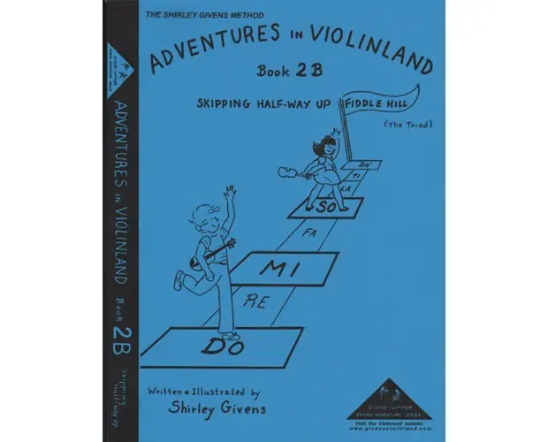 Givens Adventures in Violinland, Book 2B: "Skipping Halfway Up Fiddle Hill" Same Day Shipping