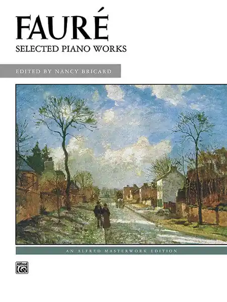 Hot Picks Faure: Selected Piano Works
