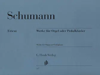 Special Discount Schumann Works for Organ or Pedal Piano