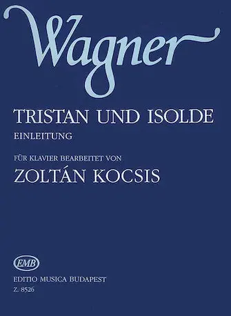 Wagner Tristan und Isolde. Einleitung Piano Solo Authentic