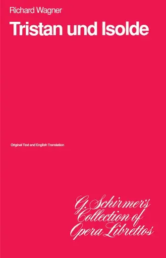 Direct From Manufacturer Wagner Tristan und Isolde Libretto
