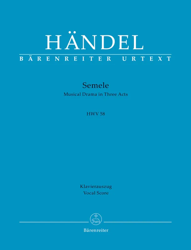 Handel Semele HWV 58 Musical Drama in Three Acts Place Order