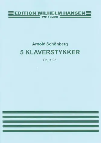 SchoenbergFive Piano Pieces Op. 23 Buy Today